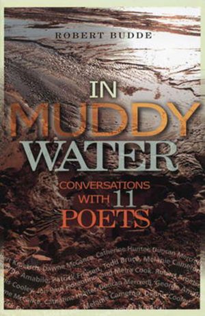 In Muddy Water: Conversations with 11 Poets