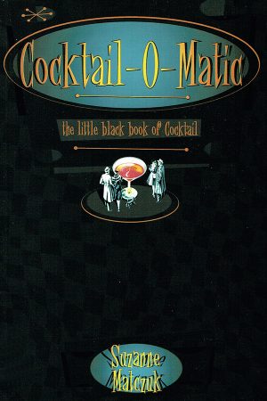Cocktail-O-Matic: The Little Black Book of Cocktail