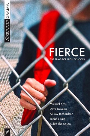 Fierce: Five Plays for High Schools Paperback