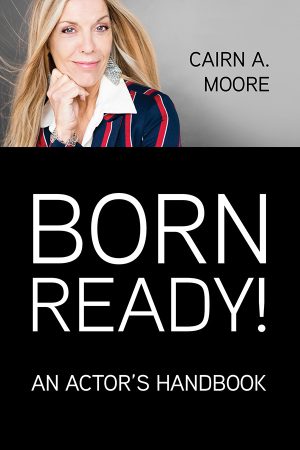 Born Ready: An Actor's Handbook