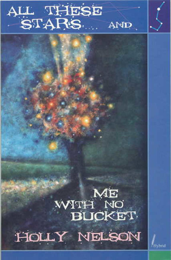 All These Stars... And Me With No Bucket